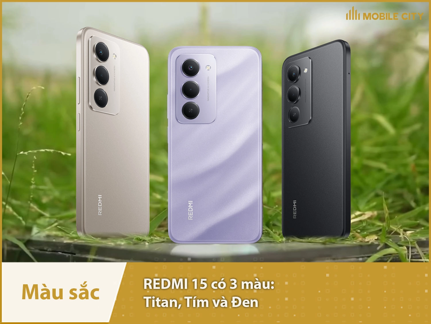 REDMI 15 cung cấp 3 màu sắc nổi bật