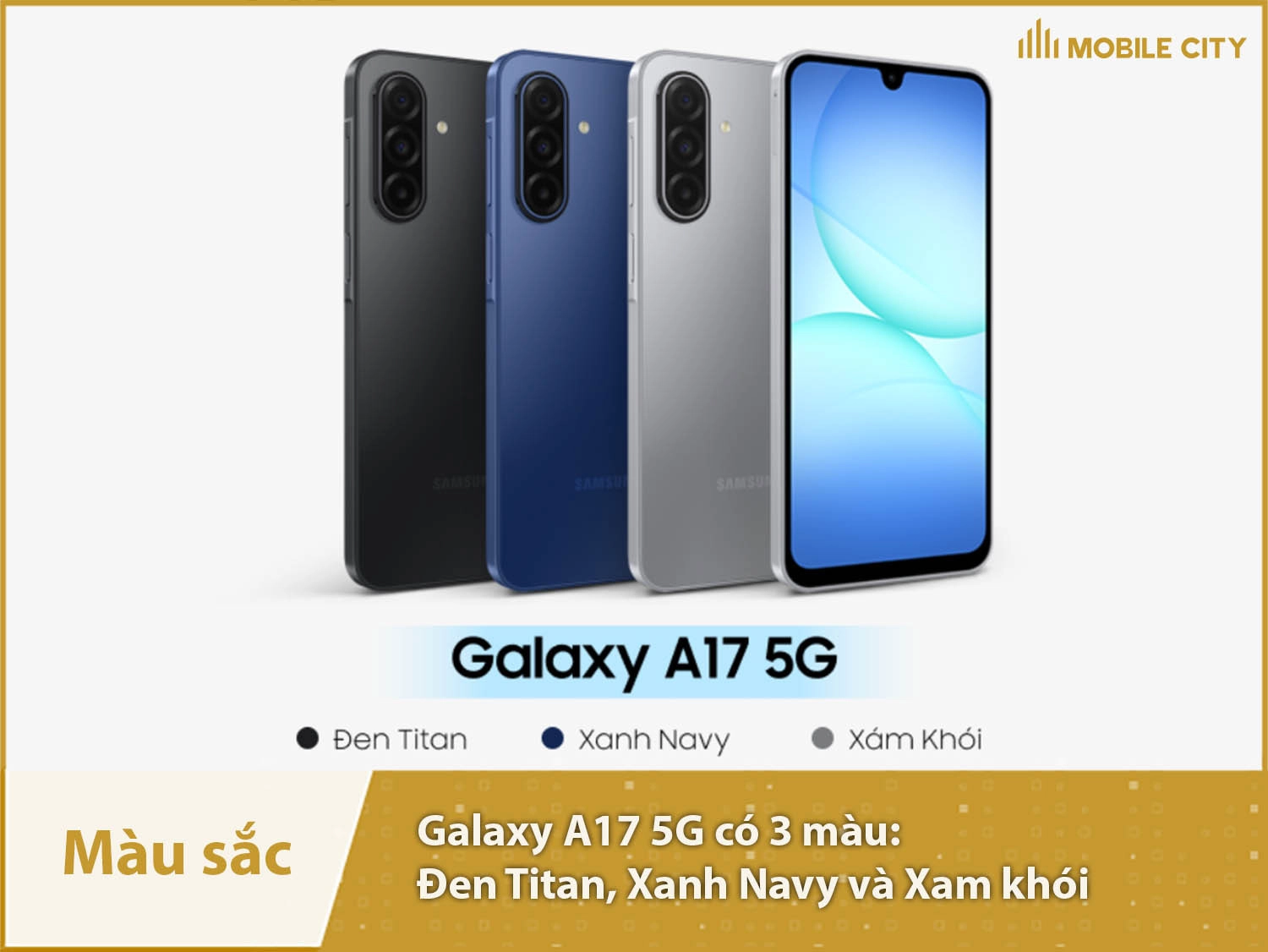 Samsung A17 5G có 3 màu sắc lựa chọn